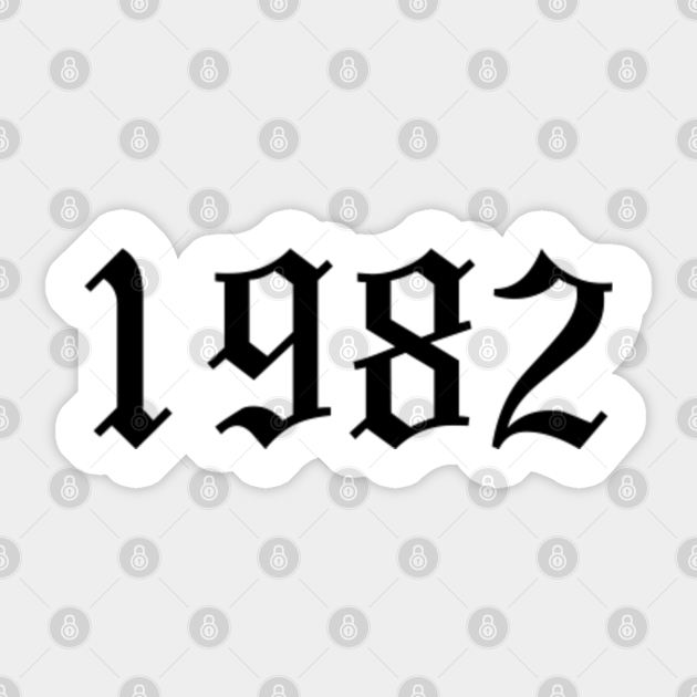 1982 Old English 1982 Old English Sticker TeePublic